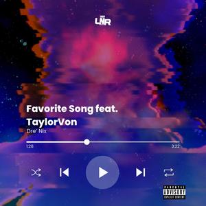 Favorite Song (feat. TaylorVon) [Explicit]