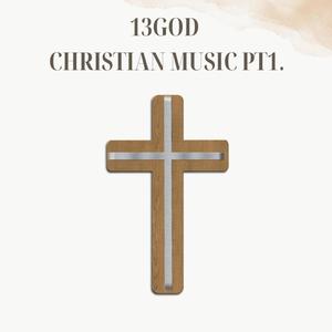 CHRISTIAN MUSIC PT1 (Explicit)