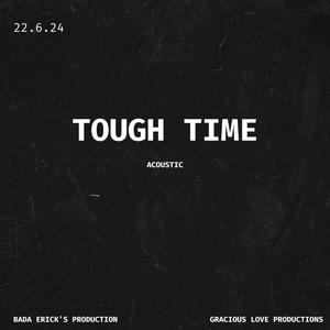 Tough Time (Acoustic)