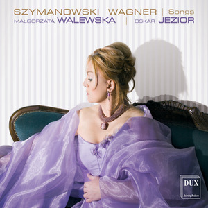 Vocal Recital: Walewska, Matgorzata - SZYMANOWSKI, K. / WAGNER, R. (Songs)