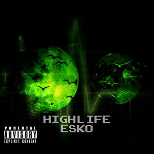 HIGHLIFE (Explicit)