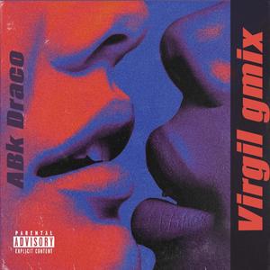 Virgil gmix (Explicit)