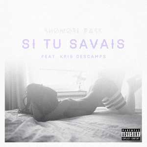 Si Tu Savais (feat. Kris Descamps)