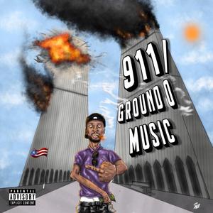 Ground zero/ 9 11 Music (Explicit)