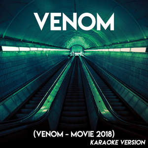 Venom('Venom' 2018) (Karaoke Version|Explicit)