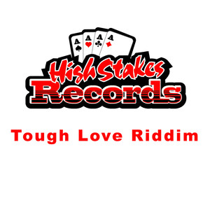 Tough Love Riddim