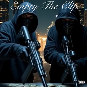 Empty The Clip (Explicit)