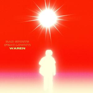 BAD SPIRITS (feat. Lowky) (Explicit)