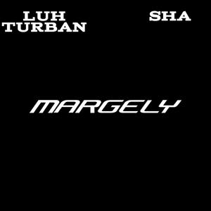 Margely (feat. SHAA) (Explicit)