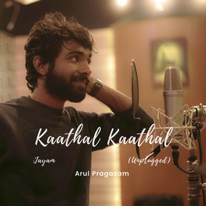 Kaathal Kaathal - Jayam (Unplugged)