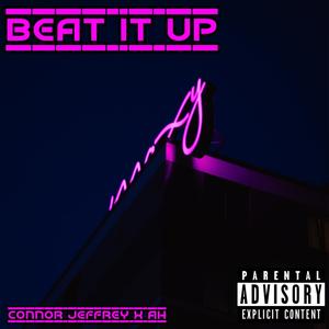 Beat It Up(feat. AH) (Explicit)