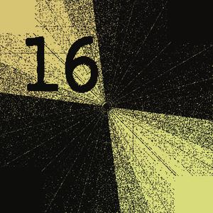 Sixteen (Explicit)