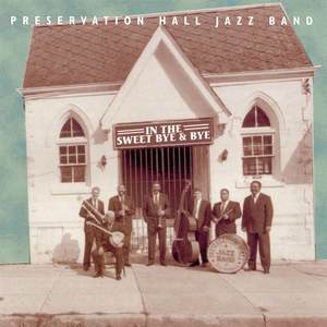 Preservation Hall Jazz Band - He Touched Me (Voice)