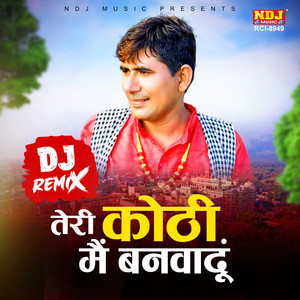 Teri Kothi Main Banwadun (DJ Remix)