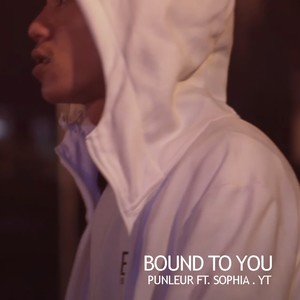 BOUND TO YOU(feat. SOPHIA & YT)