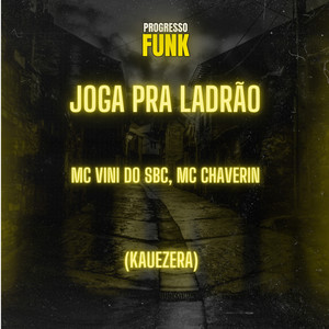 Joga pra Ladrão (Explicit)