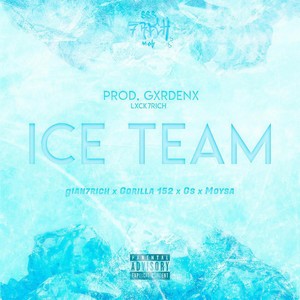 Ice Team (Explicit)