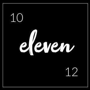 Ten Eleven Twelve