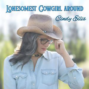 Lonesomest Cowgirl Around