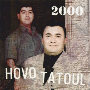 Hovo Tatoul 2000