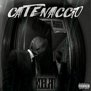 Koblan - Catenaccio (Explicit)