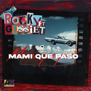 Mami que pasó(feat. Gussiet)