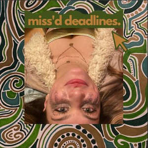 Miss'd Deadlines