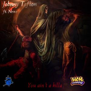 You ain't a killa (Explicit)