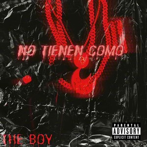 No Tienen Como (Explicit)