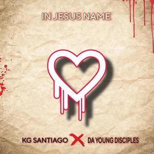 IN JESUS NAME (feat. DA YOUNG DISCIPLES)