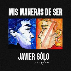 Mis Maneras de Ser (En Acústico)