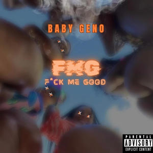 **** Me Good (FMG) (Explicit)