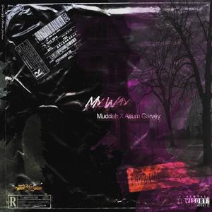 My Way (feat. Asum Garvey) (Explicit)