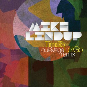 Time To Let Go Louie Vega Remix (Expansions NYC Remix)