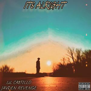 Its Alright (feat. Jayden Revenge) [Explicit]