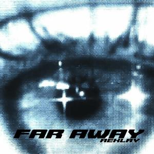 Far Away