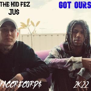 Got Ours (feat. JU$) (Explicit)