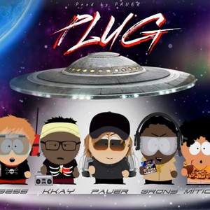 PLUG (feat. Kobra Kay, Gron3, Mitico & Gess) (Explicit)
