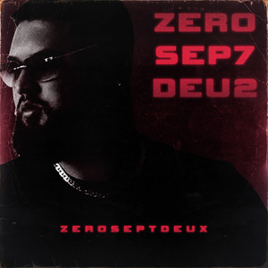 Zer0Sep7Deu2 (Explicit)