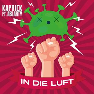 In die Luft (feat. Abi Arty) [Explicit]