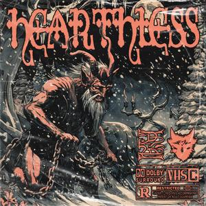 HEARTHLESS (Explicit)