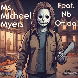 Ms. Michael Myers (Explicit)