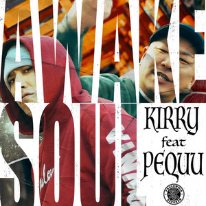 KIRRY - AWAKE SOUL (feat. PEQUU)