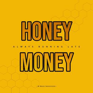 Honey Money (Explicit)