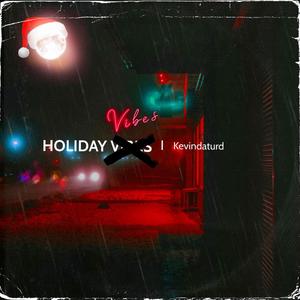 Holiday Vibes (Explicit)