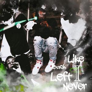 Baxk like i never left (Explicit)