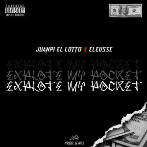 Explote My Pocket (feat.Eleusse) (Explicit)