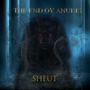 Sheut (The End Ov Anubis)