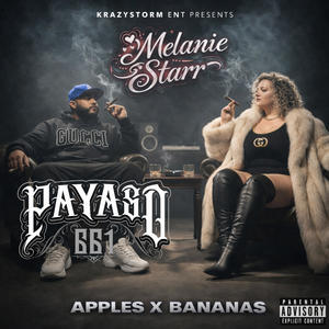PayasoKSE - Apples x Bananas (feat. Melanie Starr) (Explicit)