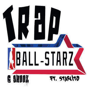 Trap Ball Starz(feat. Starlito)